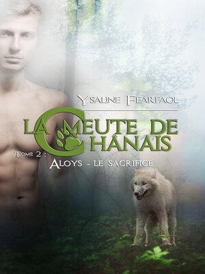 cover image of La meute de Chânais tome 2